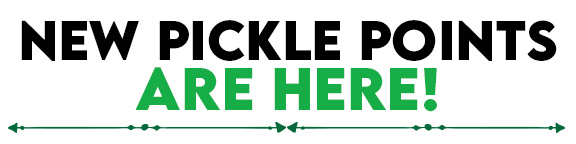 New Pickle Points Are here!